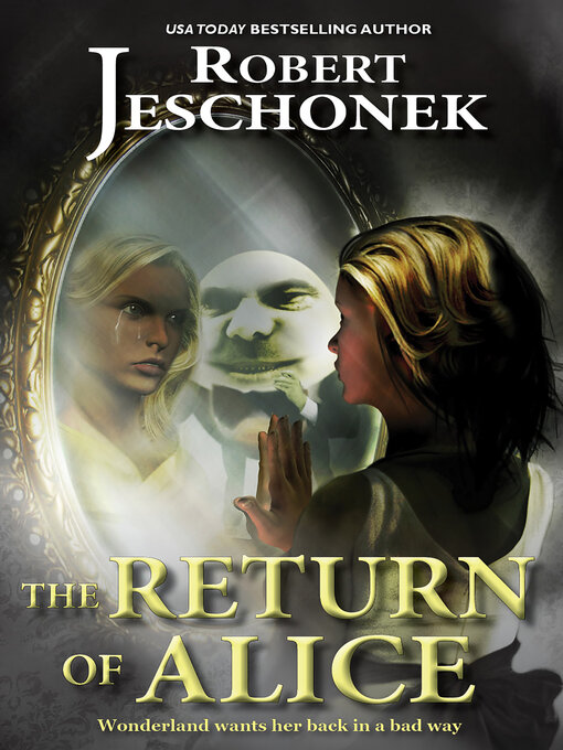 Title details for The Return of Alice by Robert Jeschonek - Available